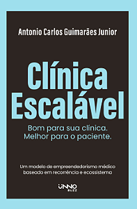 Clínica escalável:: Bom para sua clínica. Melhor para o paciente.