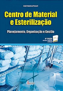 Centro de material e esterilização: Planejamento, organização e gestão