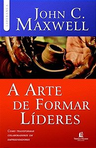 A arte de formar líderes: Como transformar colaboradores em empreendedores