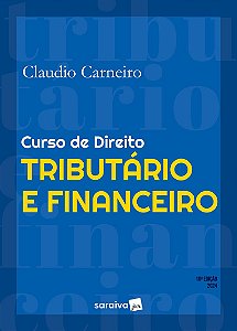 Curso de Direito Tributário e Financeiro - 10ª Edição 2024