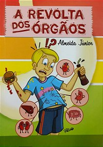 A REVOLTA DOS ORGÃOS