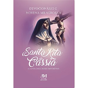 Devocionário e Novena Milagrosa a Santa Rita de Cássia
