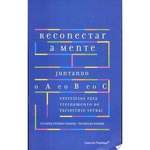 Reconectar a mente juntando o A e o B e o C exercícios para treinamento de raciocínio verbal