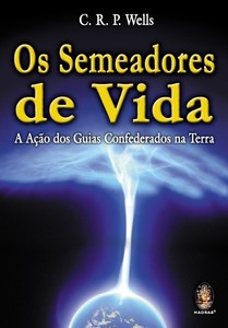 Os semeadores de vida
