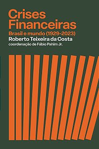 Crises financeiras: Brasil e mundo (1929-2023)