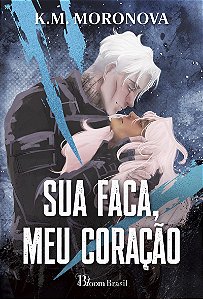 Sua faca, meu coração: Duologia das Tropas Ocultas
