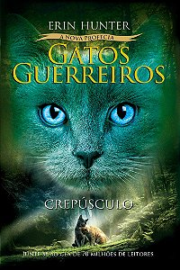 Gatos Guerreiros (A Nova Profecia) - Crepúsculo