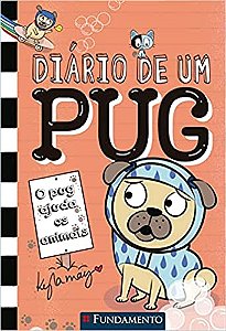 Diário de um Pug 3: Bob ajuda os animais