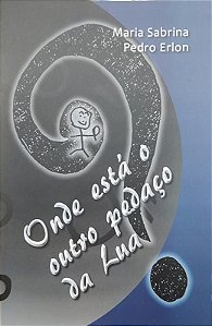 Onde está o outro pedaço da Lua?