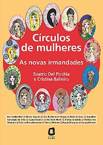 Círculos de mulheres As novas irmandades