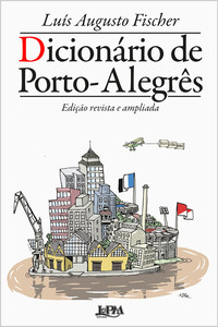 Dicionário de porto-alegrês: edição ampliada