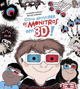 Como apavorar monstros em 3D!