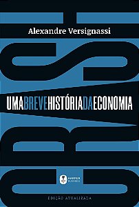 Crash: Uma breve história da economia