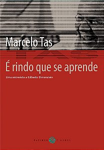 É rindo que se aprende: Uma entrevista a Gilberto Dimenstein (Inclui DVD)