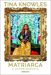 Matriarca: a autobiografia (mãe da Beyoncé)