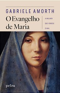 O Evangelho de Maria: A mulher que venceu o mal