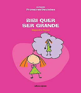 Bibi quer ser grande