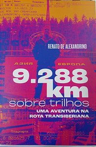 9.288 KM SOBRE TRILHOS