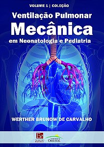 Ventilação pulmonar mecânica em neonatologia e pediatria
