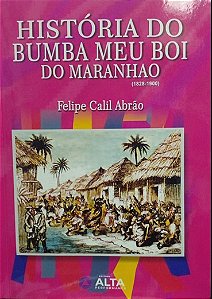 HISTÓRIA DO BUMBA MEU BOI DO MARANHÃO
