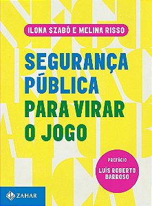 Segurança pública para virar o jogo