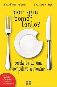 Por que como tanto?