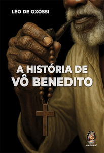 A história de Vô Benedito