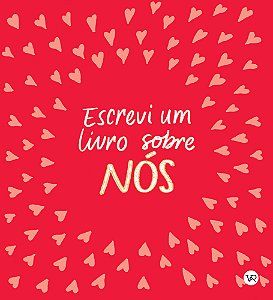 Escrevi um livro sobre nós