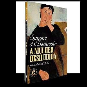 Livro A mulher desiludida: Coleção Clássicos de Ouro