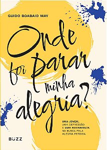 Onde foi parar minha alegria?