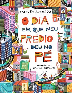 O dia em que meu prédio deu no pé