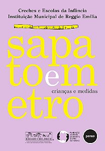 Sapato e Metro - Crianças e Medidas: Primeiras Abordagens à Descoberta, à Função e ao Uso da Medida