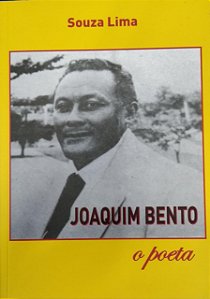 Joaquim Bento - O Poeta