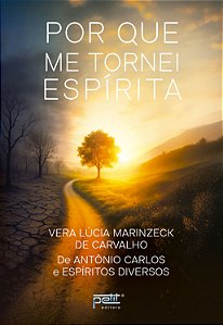 Por que me tornei Espírita
