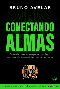 Conectando Almas: Sua maior conexão tem que ser com Deus, seu maior relacionamento tem que ser com Jesus