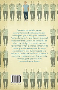 Seja autêntico: Outras personalidades já têm dono