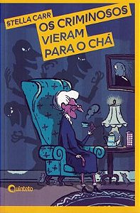Os Criminosos Vieram Para O Chá