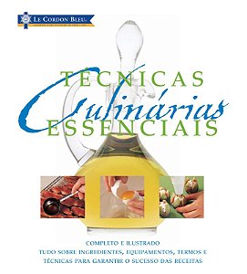 Le Cordon Bleu : Técnicas culinárias essenciais