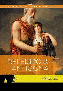 Rei Édipo & Antígona: Clássicos Para Todos