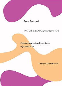Patos e Lobos-Marinhos: Conversas sobre literatura e juventude