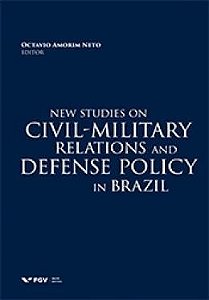 New Studies On Ciuvil - Military Relations And Defense Policy In Brazil
