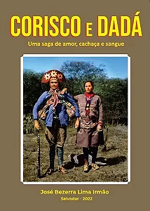 CORISCO E DADÁ: UMA SAGA DE AMOR, CACHAÇA E SANGUE