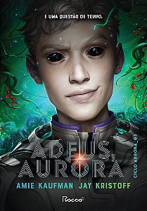 Adeus, Aurora