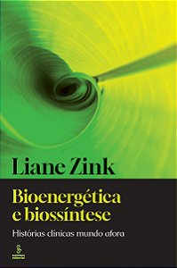 Bioenergética e biossíntese: Histórias clínicas mundo afora