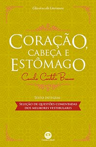 Coração, cabeça e estômago: Com questões comentadas de vestibular