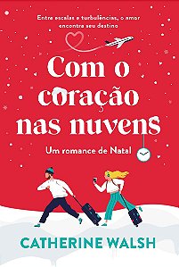 Com o coração nas nuvens: Um romance de Natal