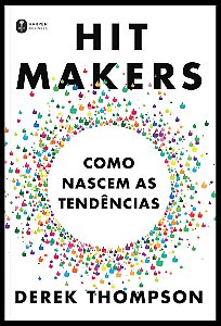Hit makers: Como nascem as tendências