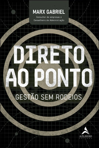 Direto ao ponto: gestão sem rodeios