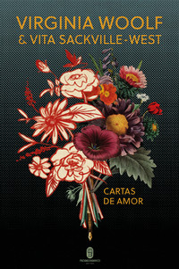 Virginia woolf & Vita Sackville-West - Cartas de amor