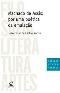 Machado de Assis: por uma poética da emulação